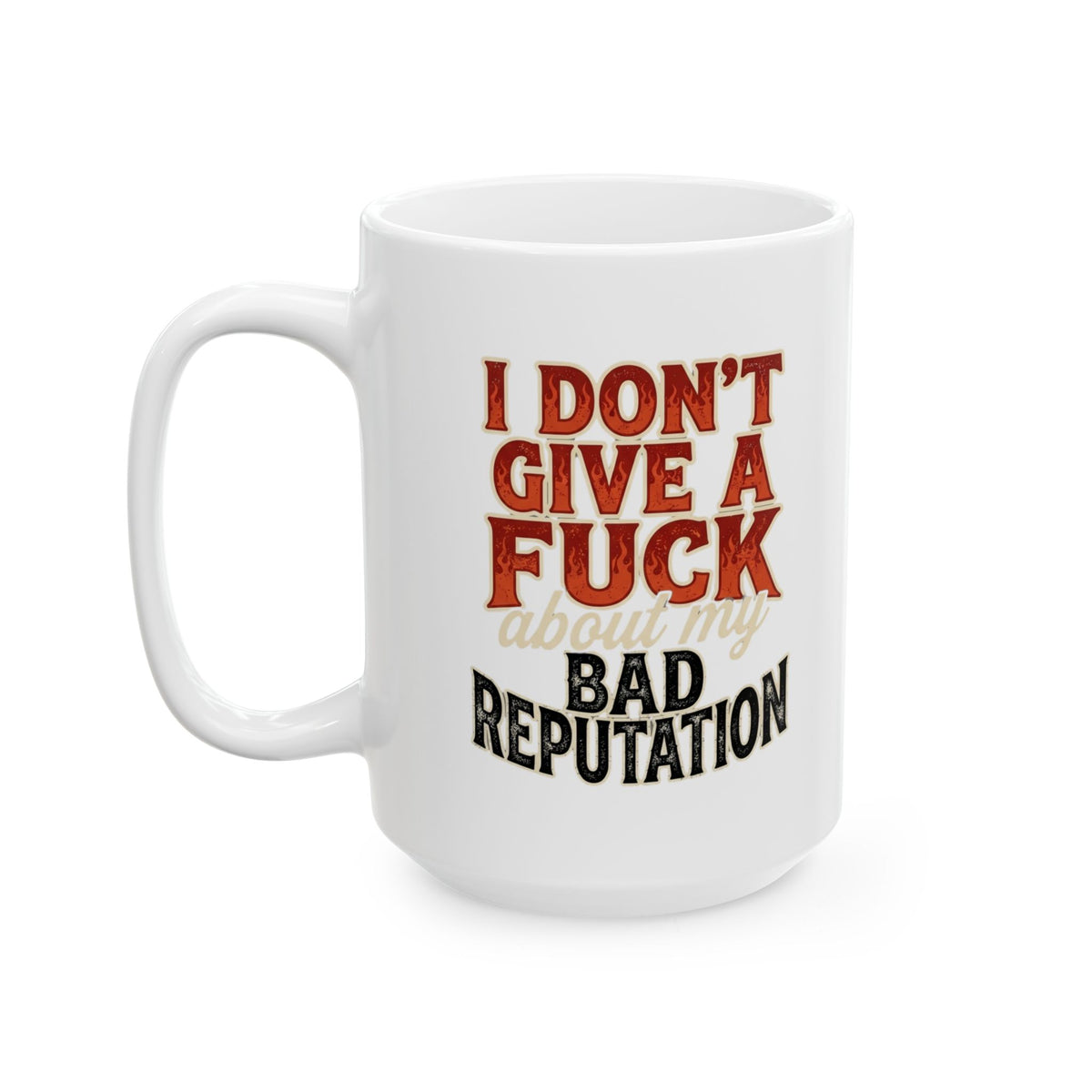 "Bad Reputation" White Ceramic Mug