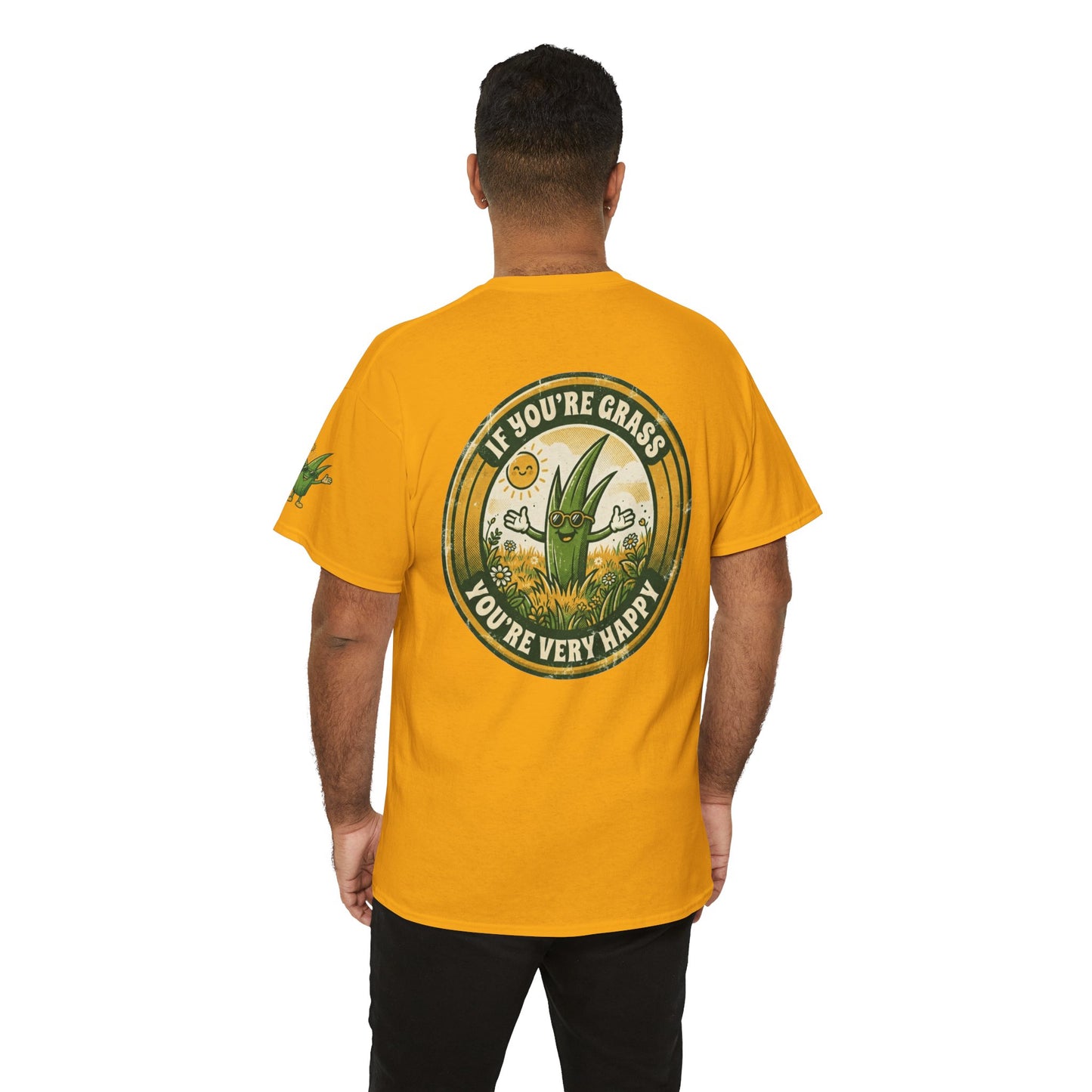 "If You're Grass You're Very Happy" Premium Graphic Tee