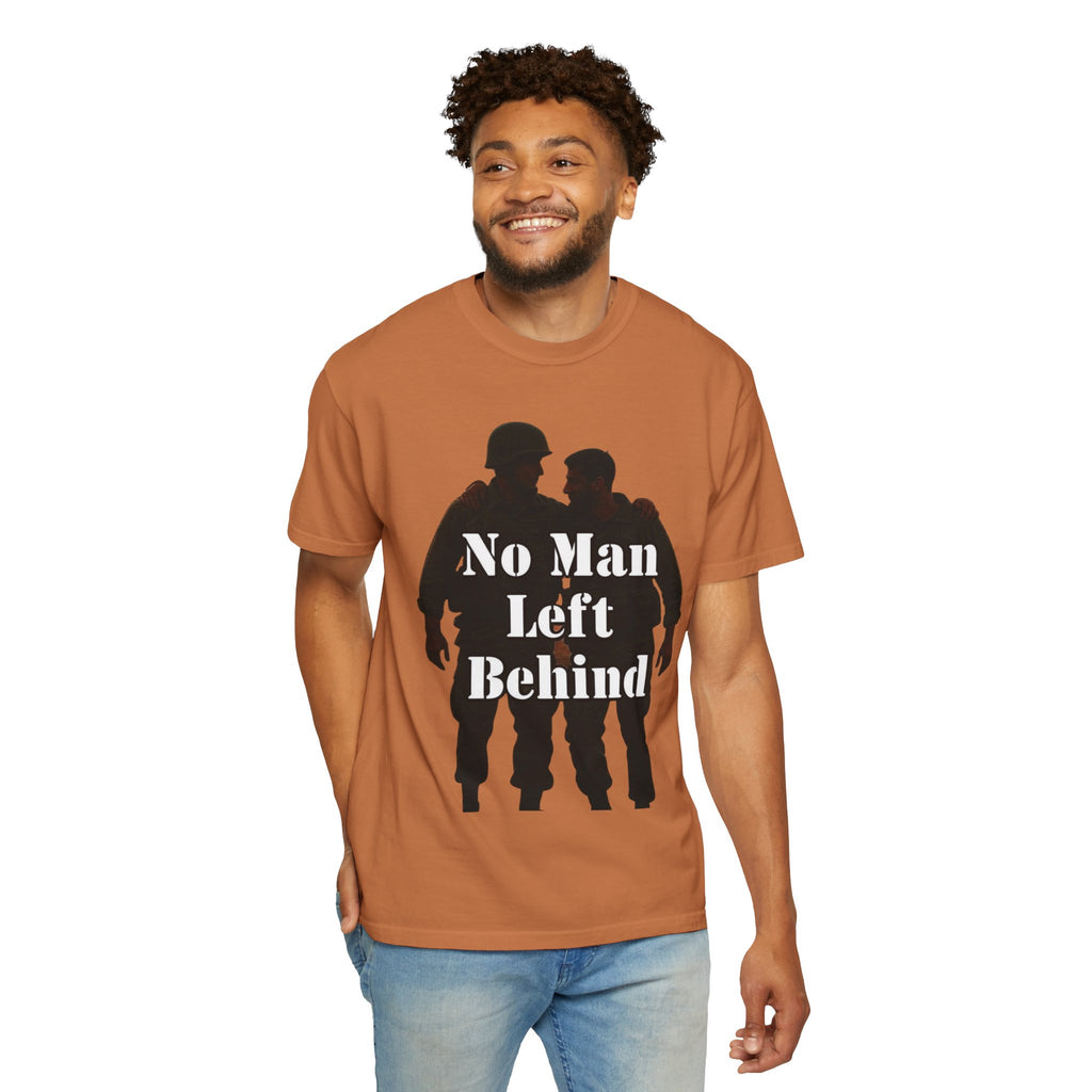 "No Man Left Behind" Unisex Garment-Dyed T-shirt