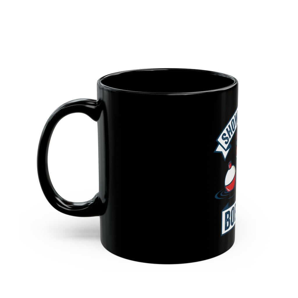 "Show Me Your Bobber" Black Ceramic Mug
