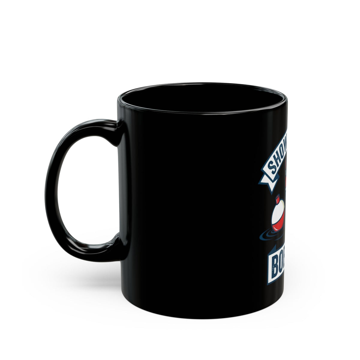 "Show Me Your Bobber" Black Ceramic Mug