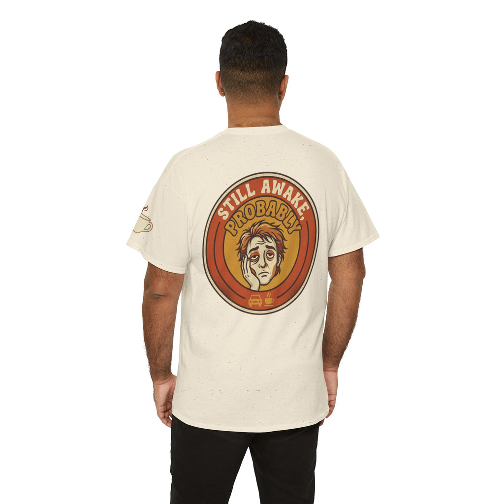 "Still Awake Probably" Premium Graphic Tee