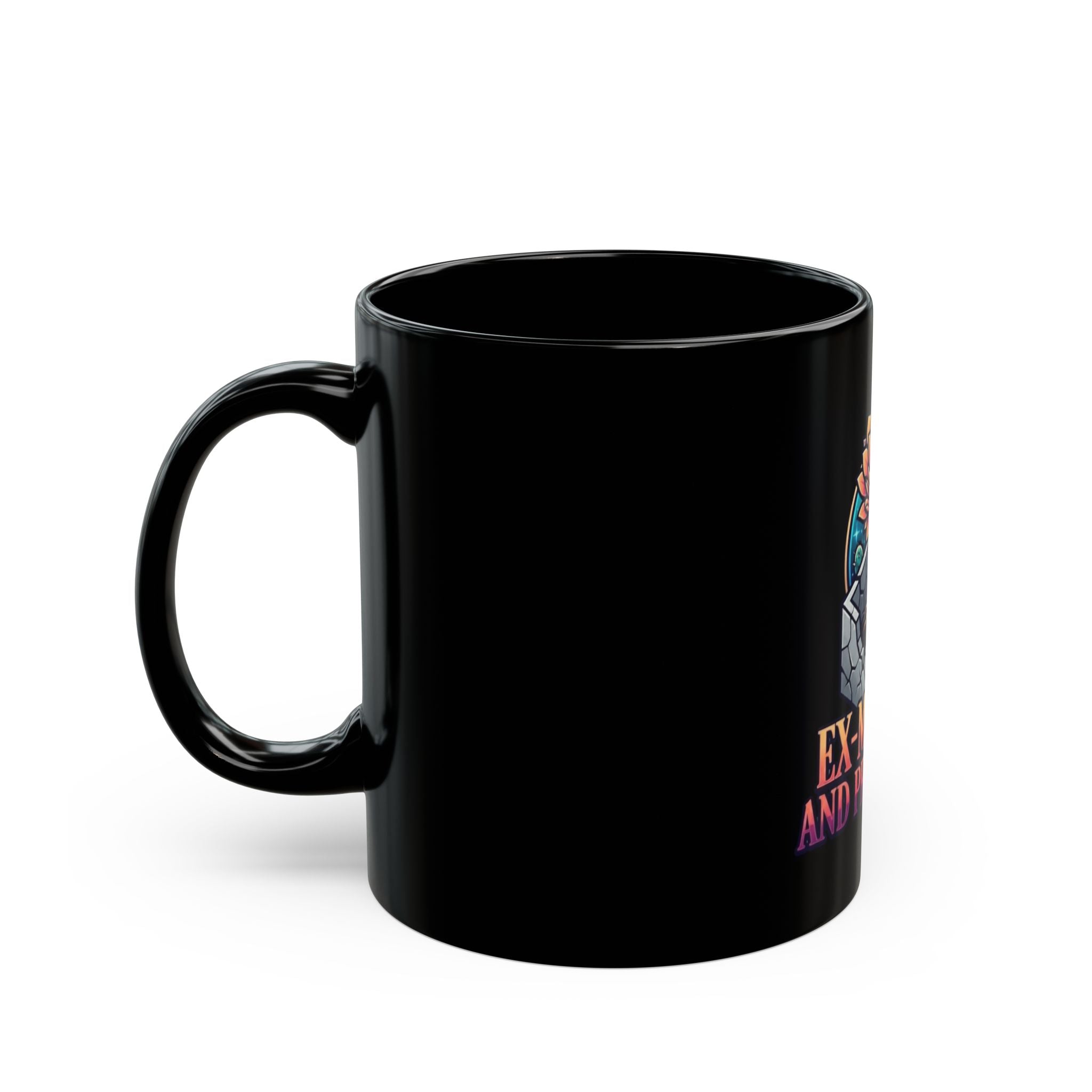 "Ex Mormon and Proud Of It" Black Ceramic Mug