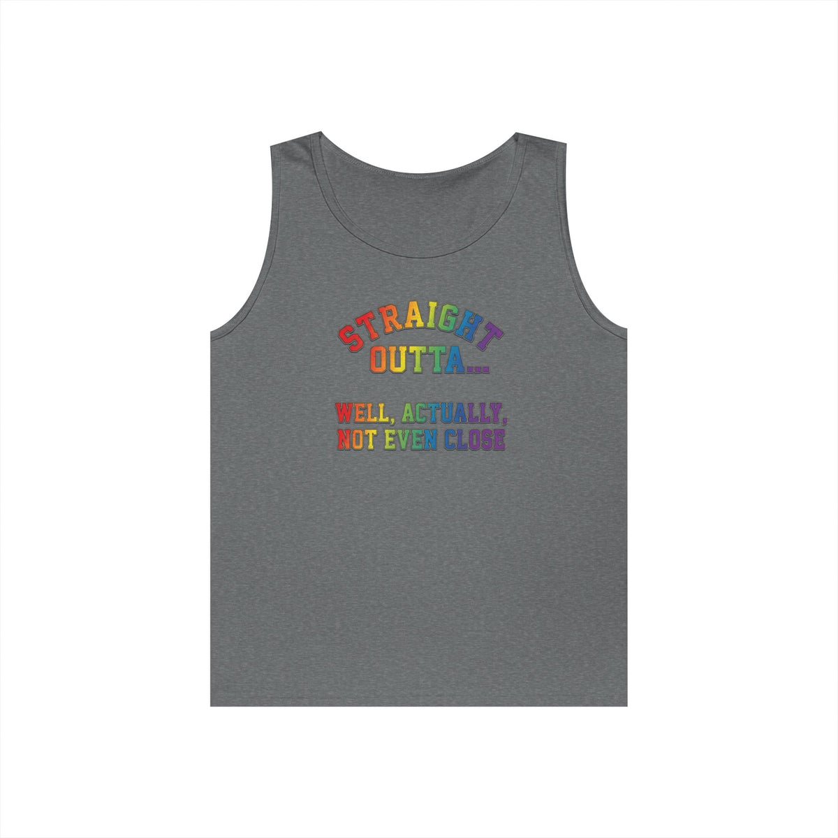 Color: Graphite Heather | Straight Outta Not Even Tank Top