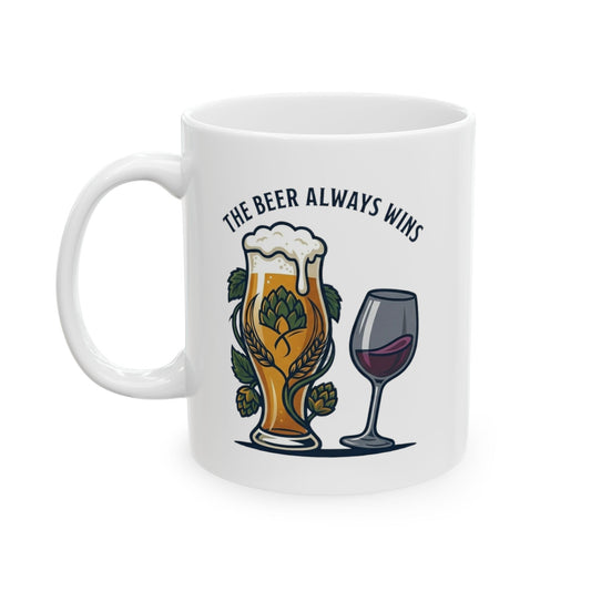 "The Beer Always Wins" White Ceramic Mug