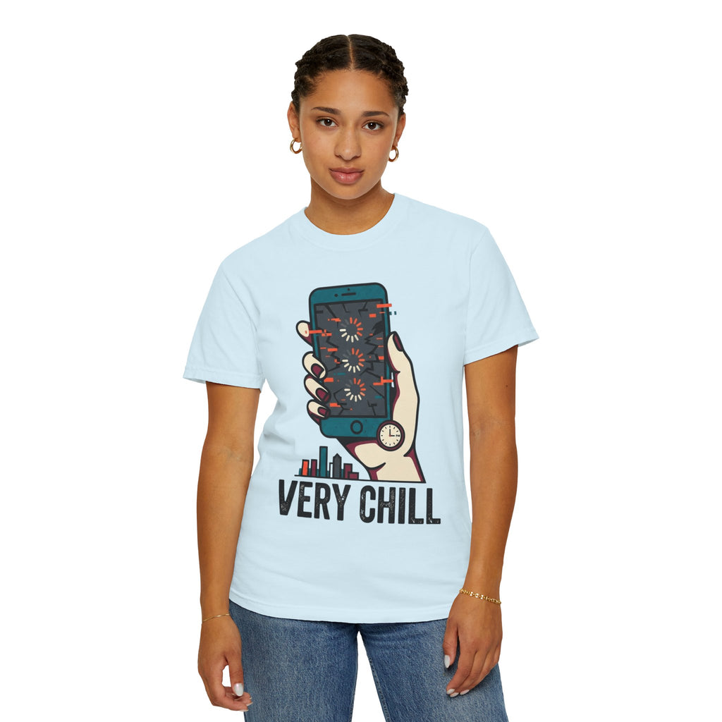 "Very Chill" Unisex Garment-Dyed Tee