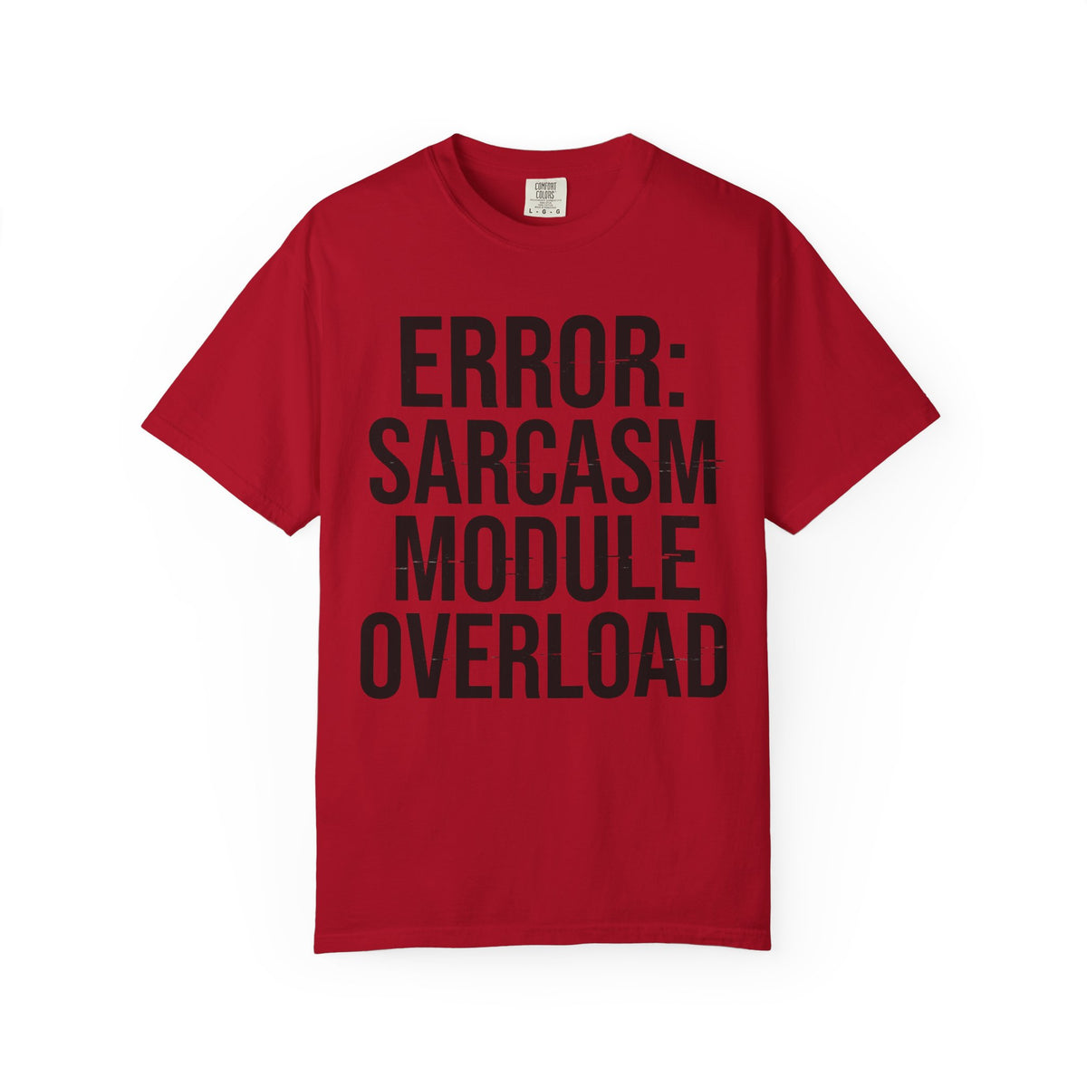 Color: Red | Error Sarcasm Unisex Garment-Dyed Tee