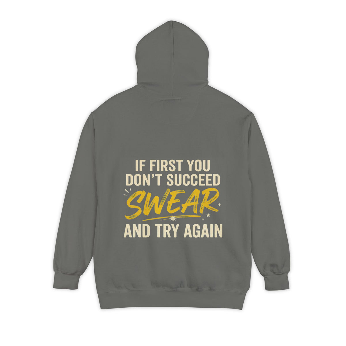 Color: Grey | Swear And Try Again Garment-Dyed Hoodie
