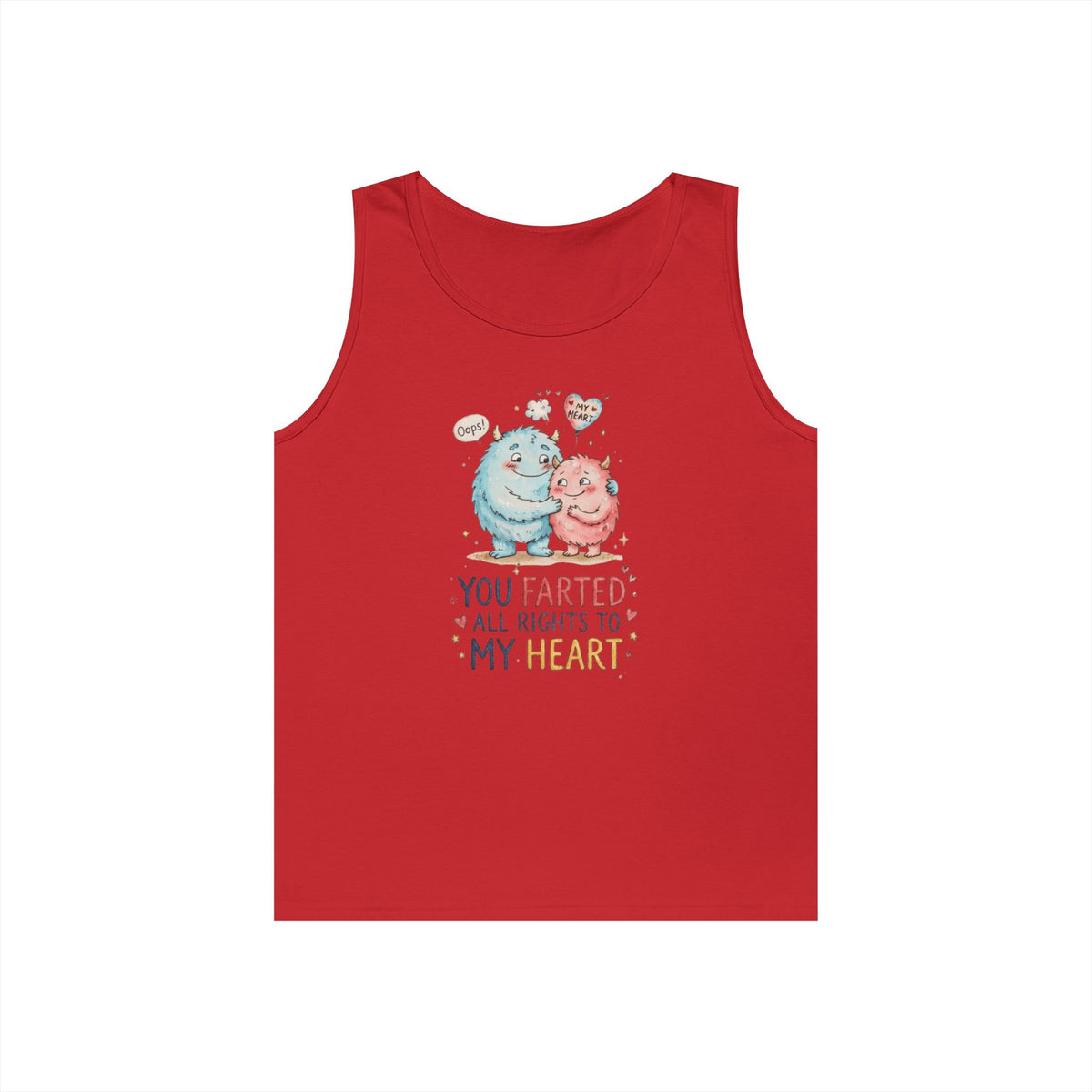 "You Farted All Rights To My Heart" Tank Top