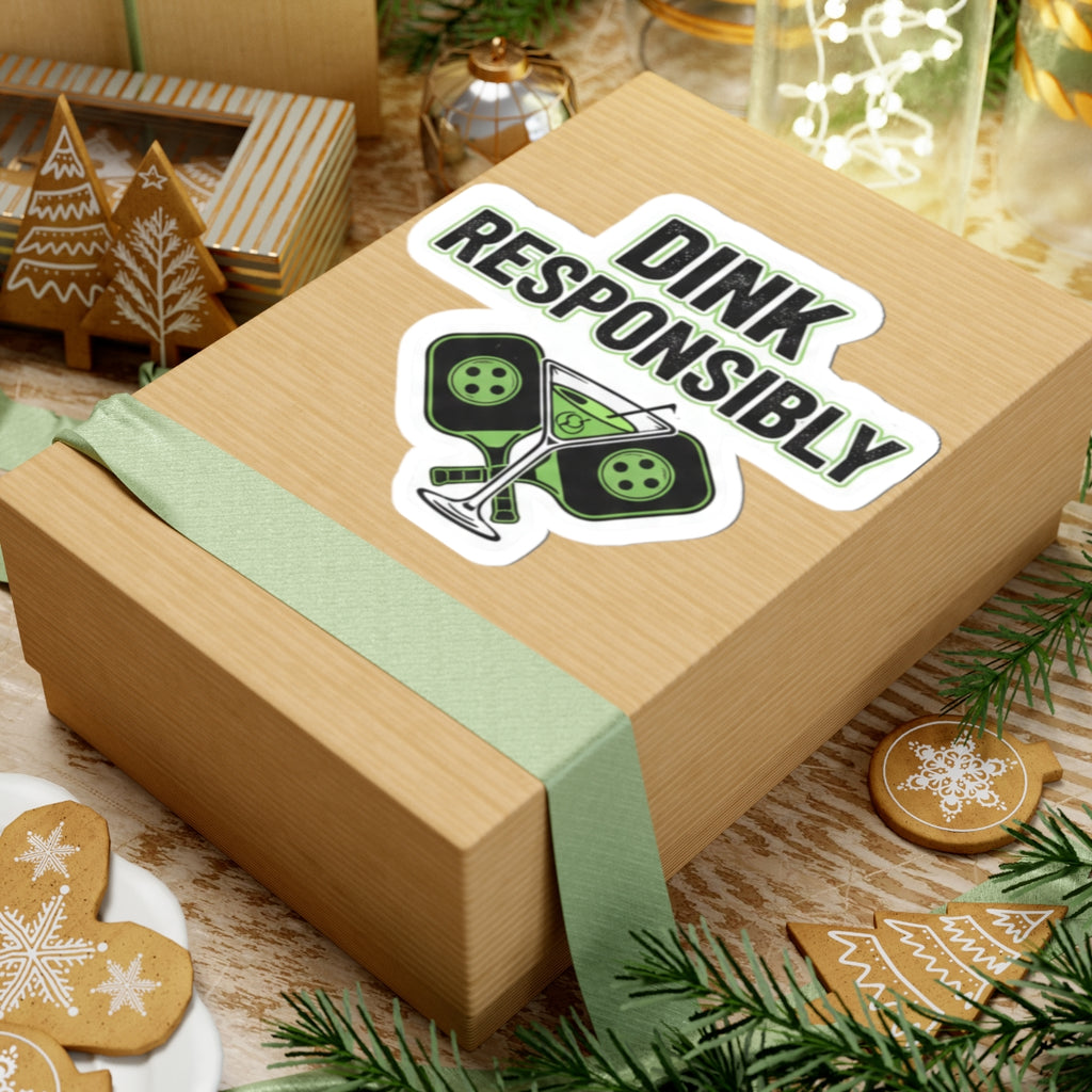 Dink Responsibly | Kiss-Cut Sticker — AttitudeShirts