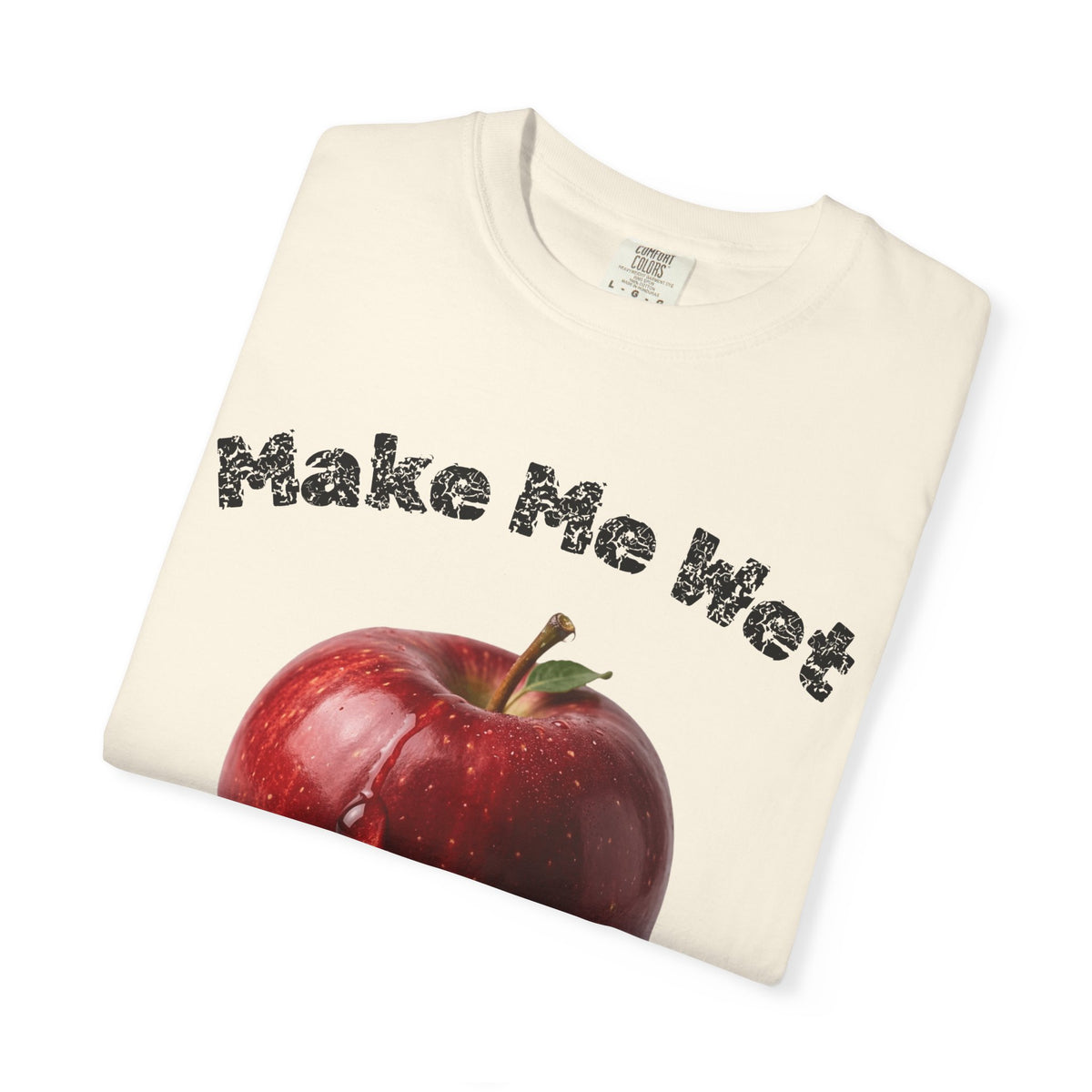 Color: Ivory | Make Me Wet Unisex Garment-Dyed T-shirt