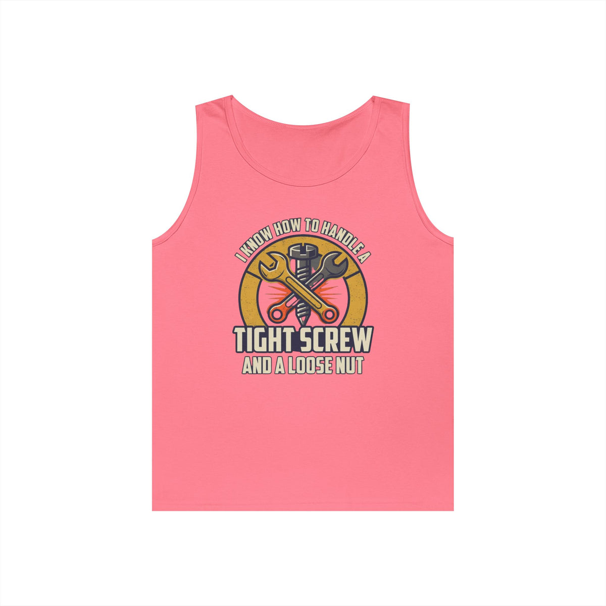 "Tight Screw and a Loose Nut" Tank Top
