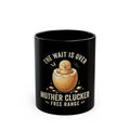 "The Wait is Over" Black Ceramic Mug