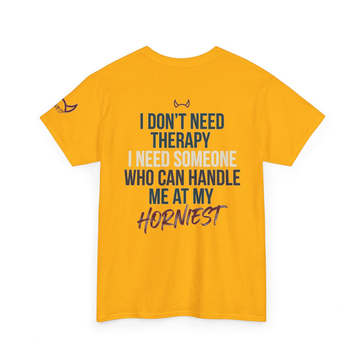 "I Don't Need Therapy" Premium Graphic Tee