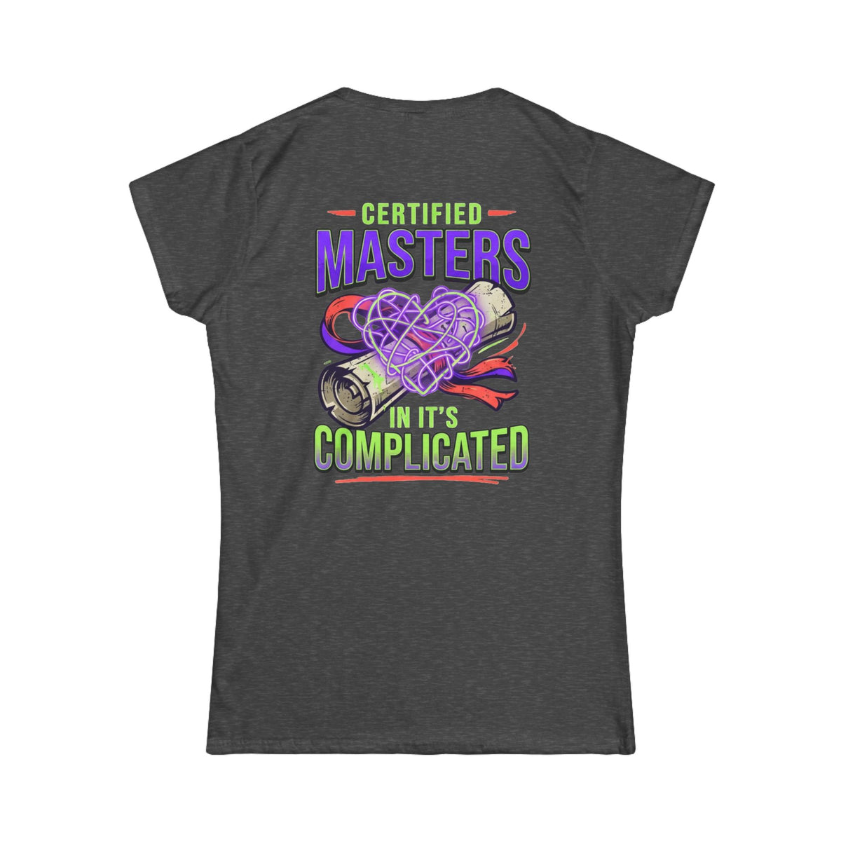 Color: Dark Heather | Certified In It's Complicated Women's Tee