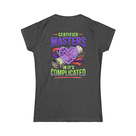 Color: Dark Heather | Certified In It's Complicated Women's Tee