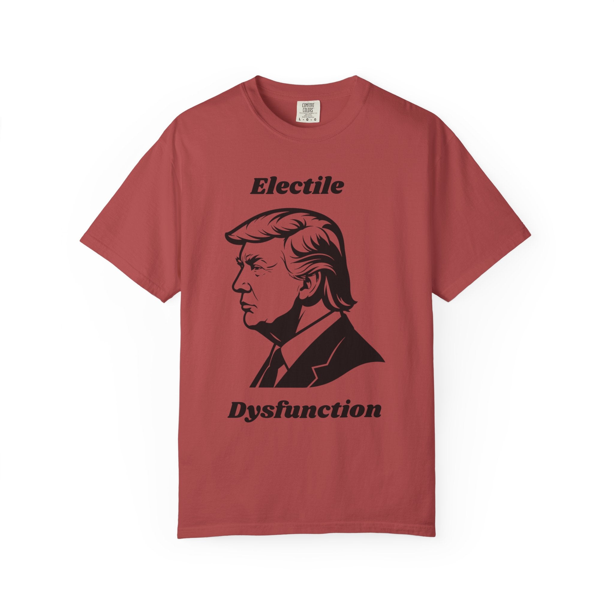 "Trump Electile Dysfunction" Unisex Garment-Dyed T-shirt