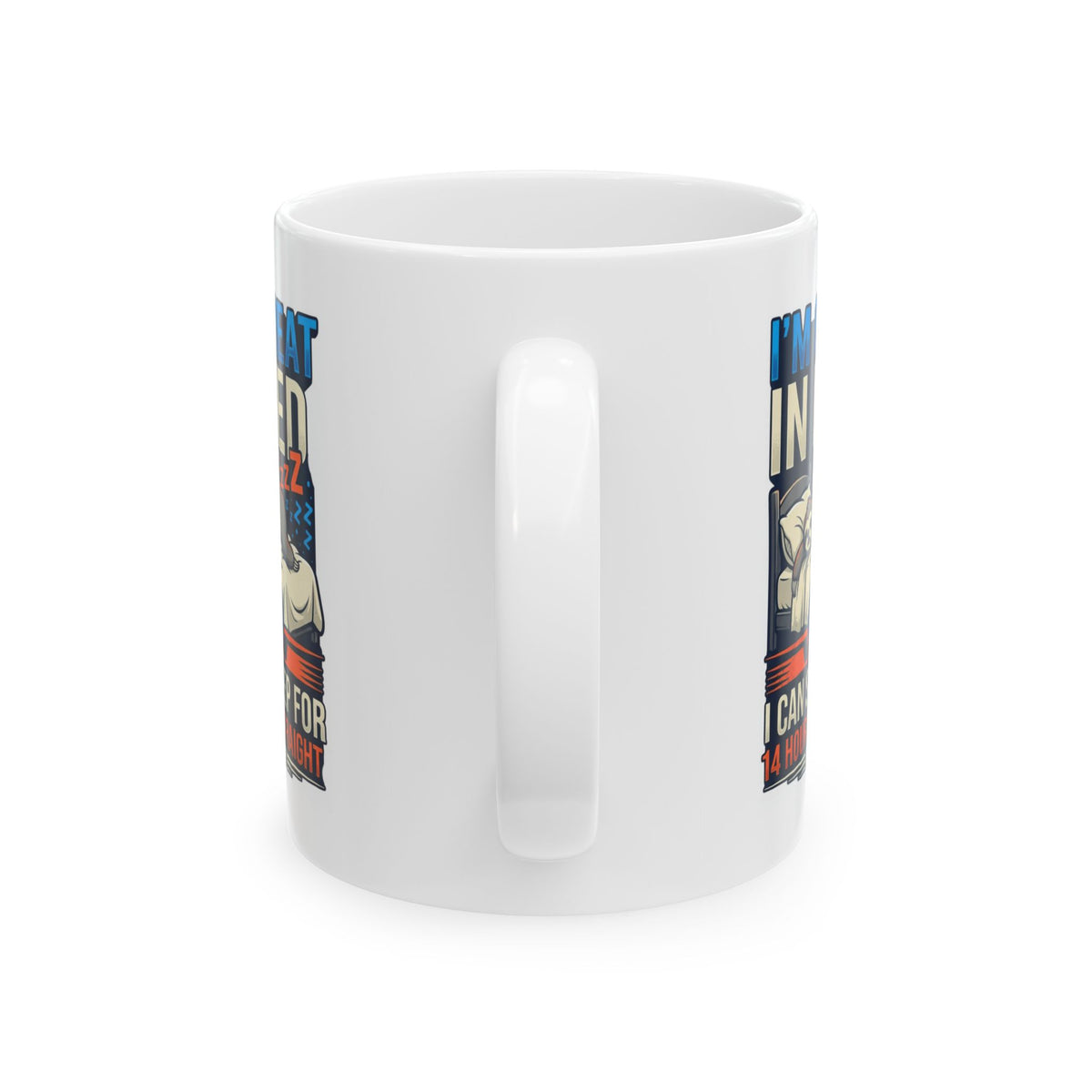 "I'm Great In Bed" White Ceramic Mug