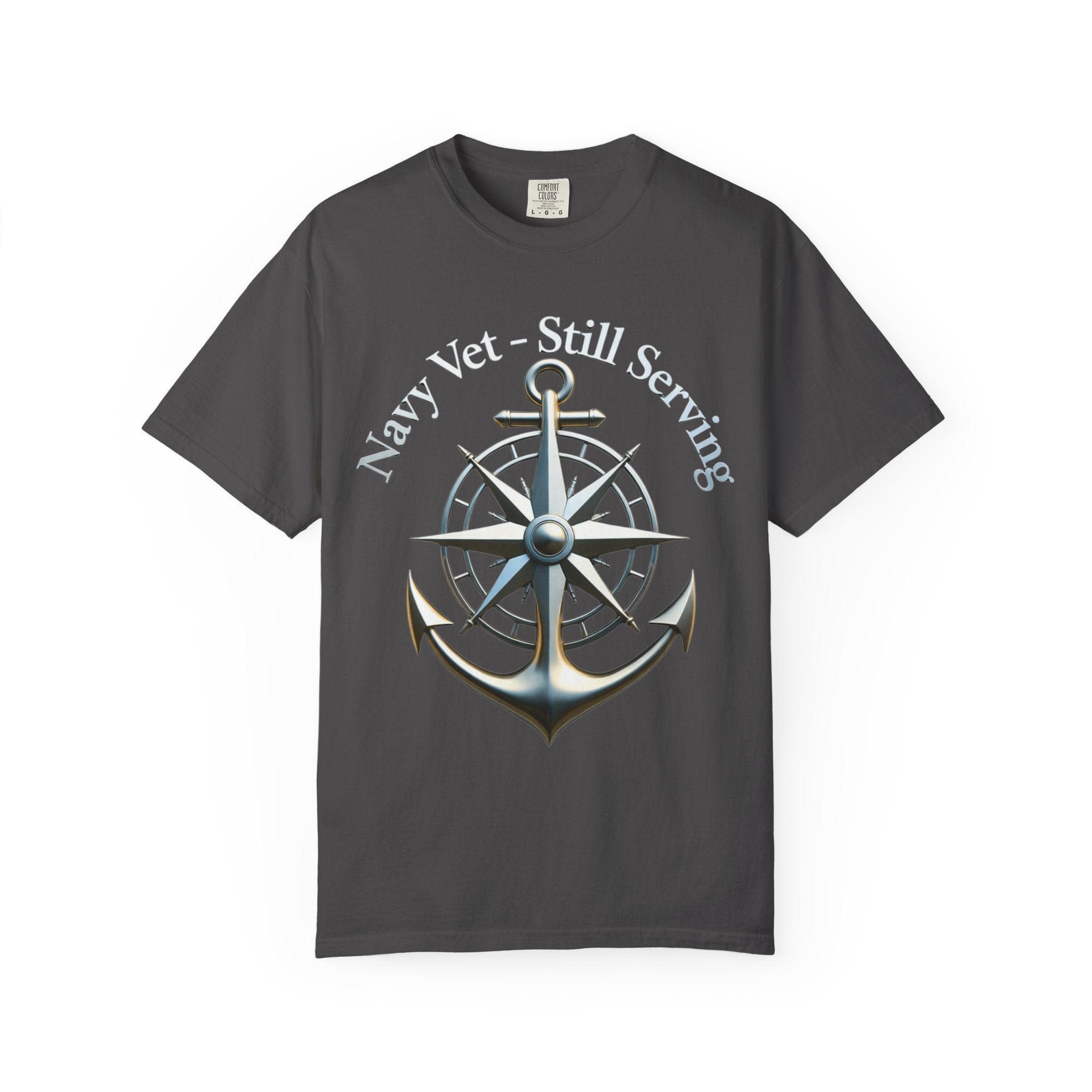 "Navy Vet Still Serving" Unisex Garment-Dyed T-shirt