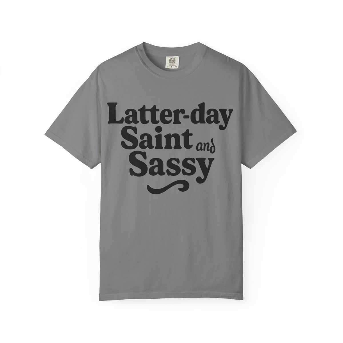 Color: Grey | Latter-day Saint and Sassy Unisex Garment-Dyed T-shirt