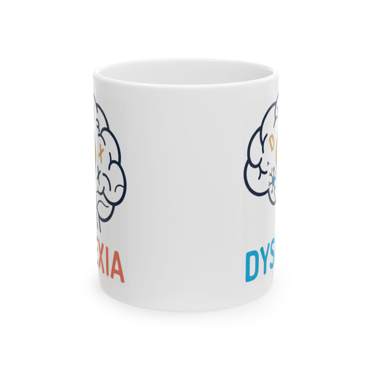 "I May Not Be Sexy But I'm Dyslexia" White Ceramic Mug — Graphic