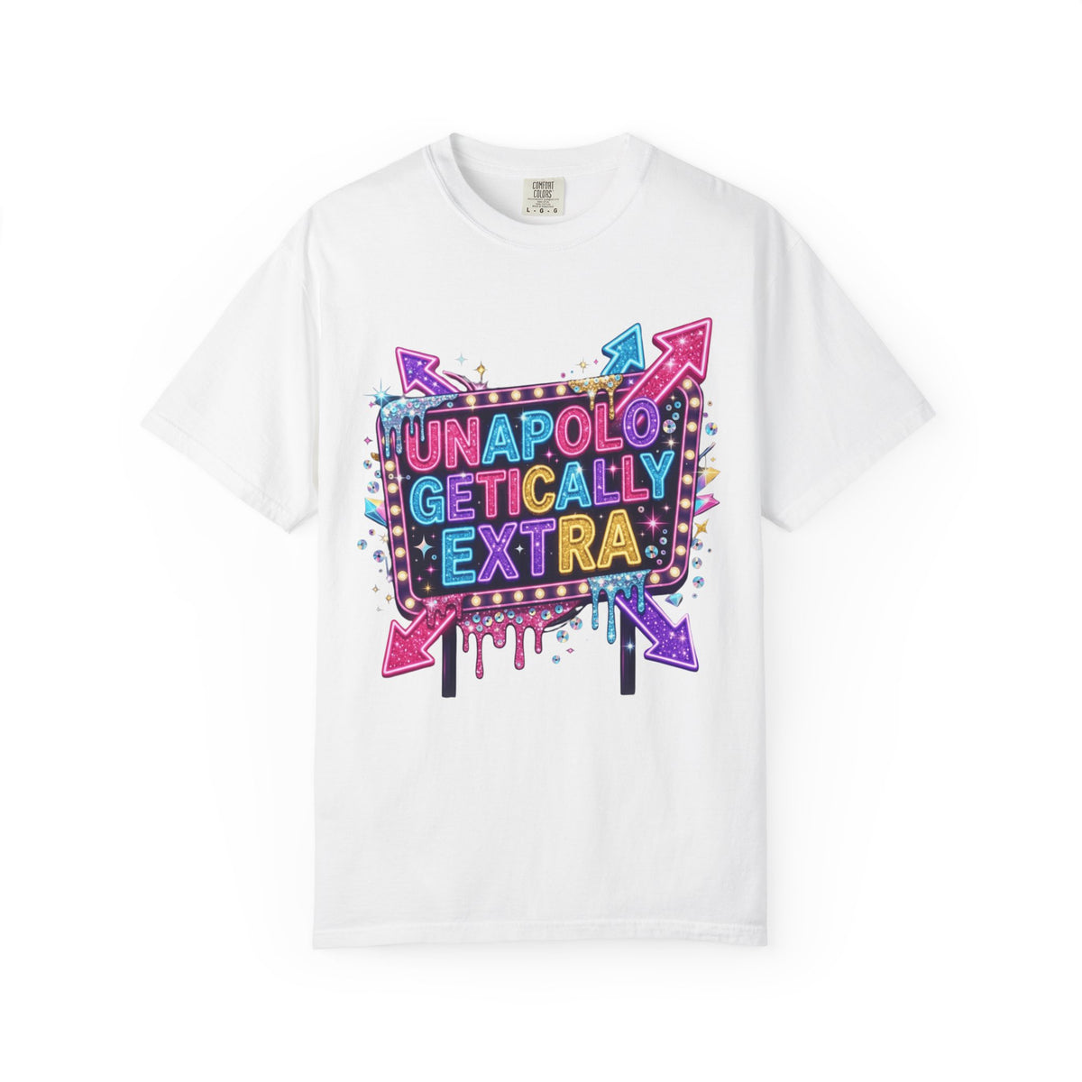 Color: White | Unapoligetically Extra Unisex Garment-Dyed Tee
