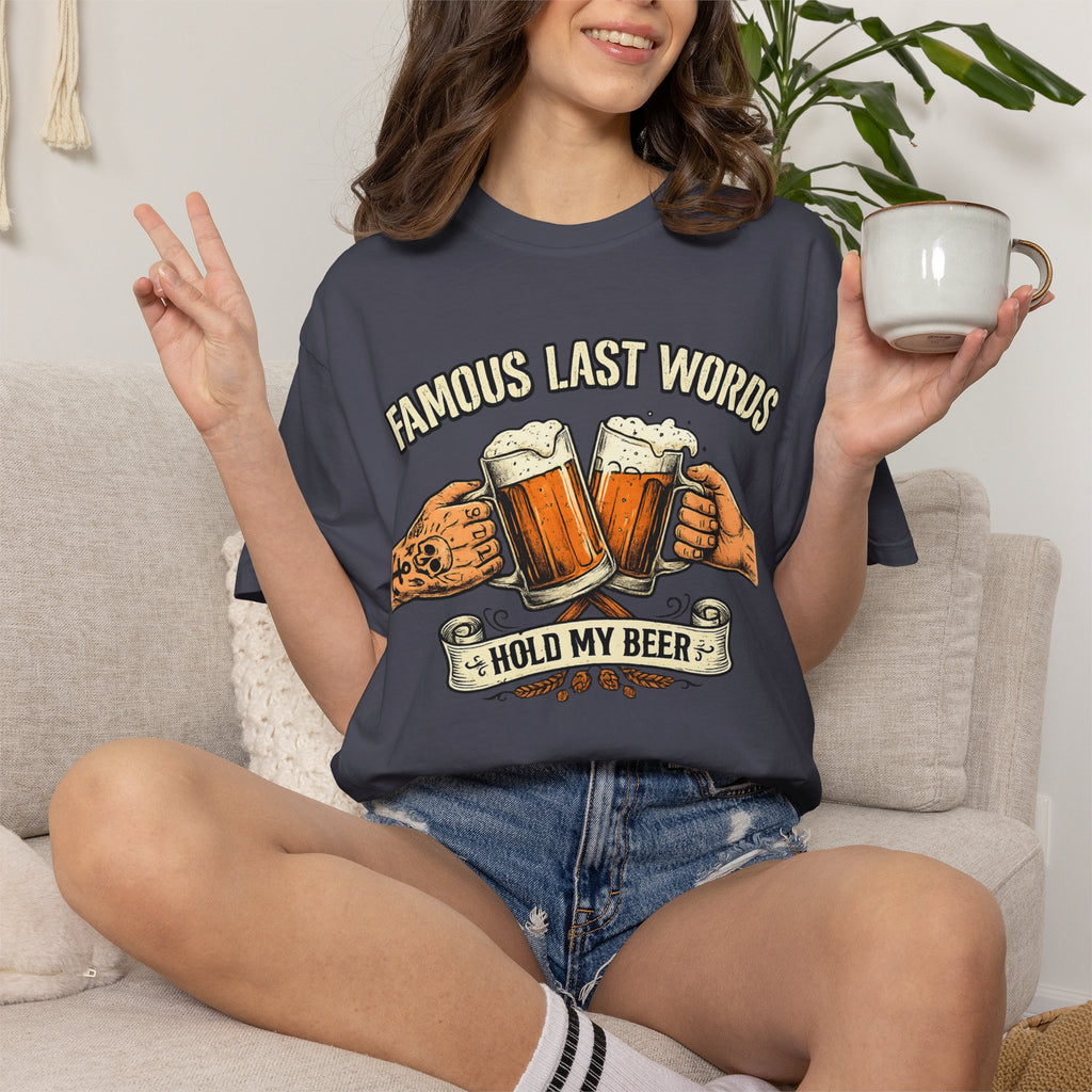 "Famous Last Words" Unisex Garment-Dyed Tee