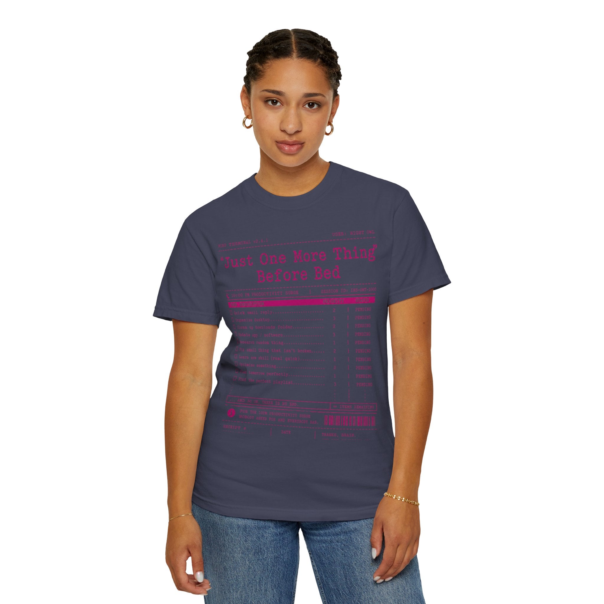 "Just One More Thing Before Bed" Unisex Garment-Dyed Tee