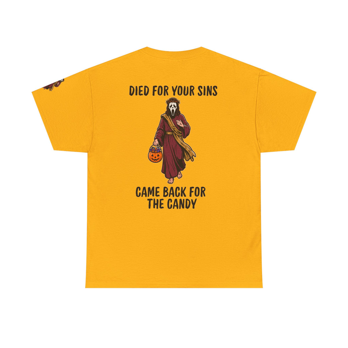 Color: Gold | Died for Your Sins, Came Back for the Candy Premium Graphic Tee