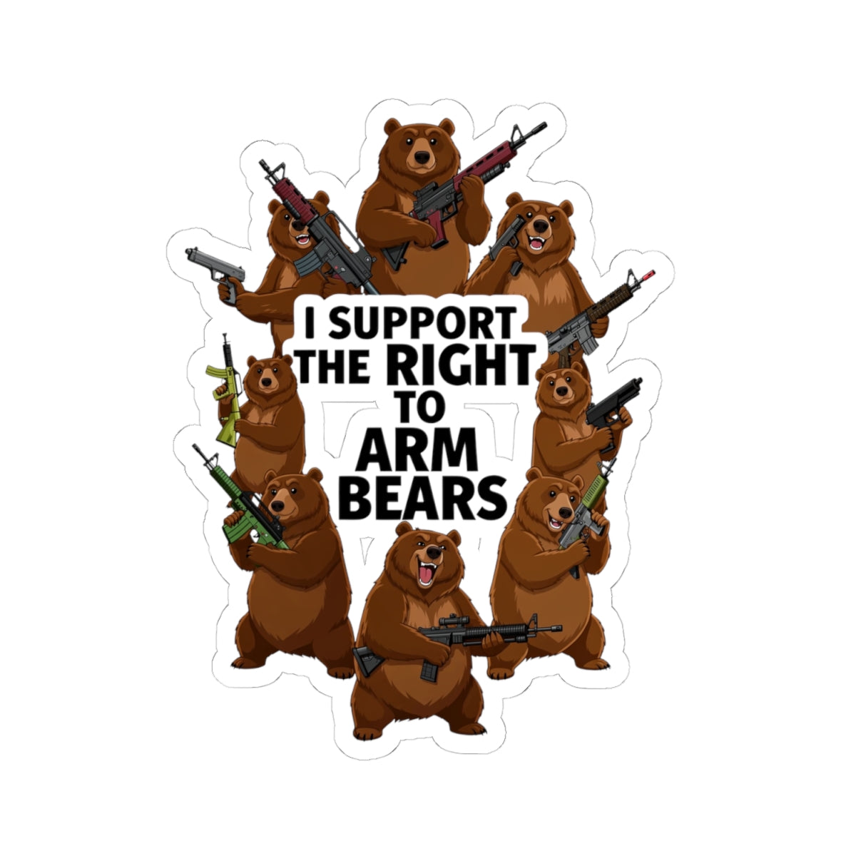 Arm Bears, Not People | Kiss-Cut Sticker — AttitudeShirts