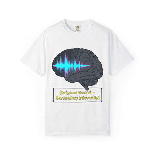 Color: White | Screaming Internally Unisex Garment-Dyed Tee