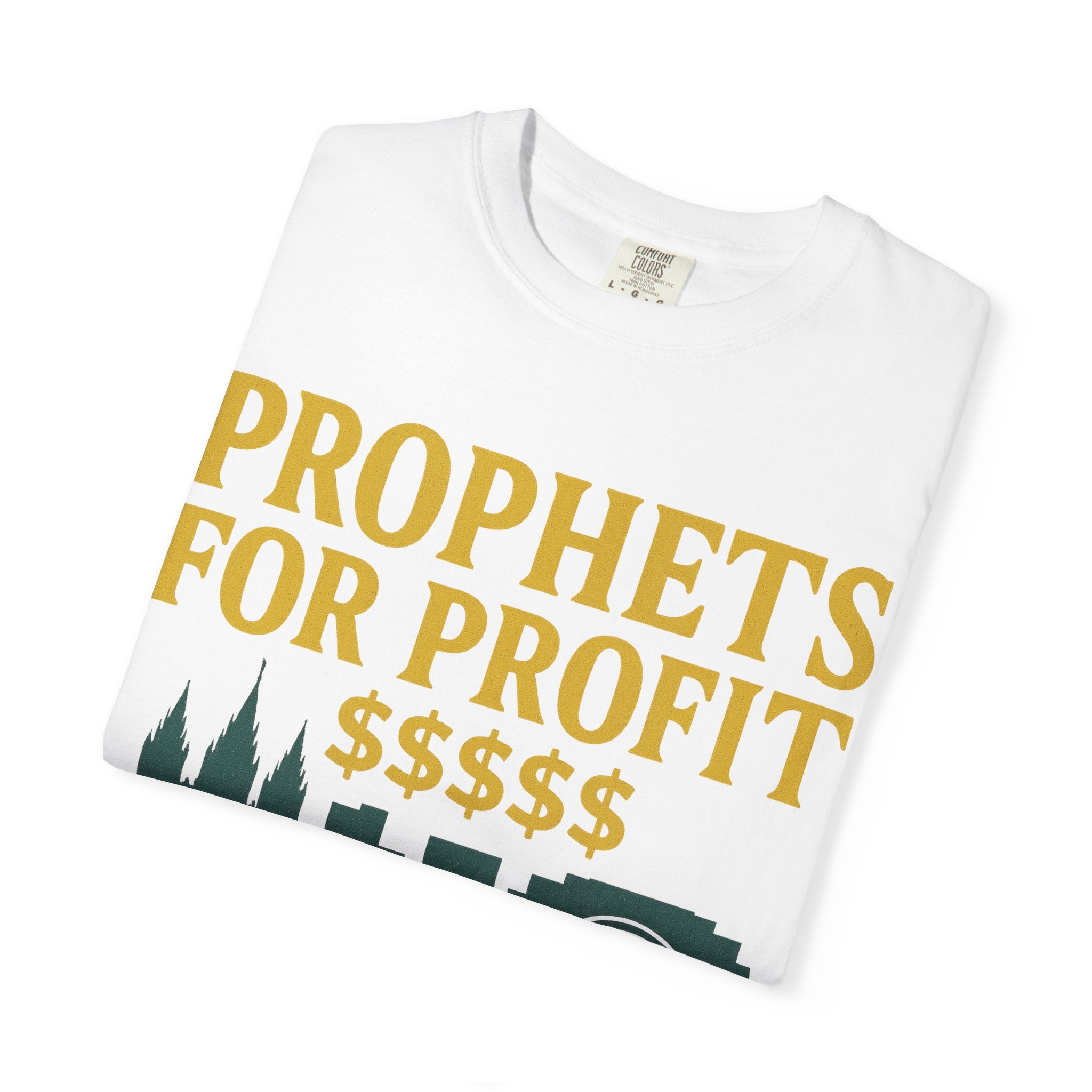 "Prophets for Profit" Unisex Garment-Dyed T-shirt