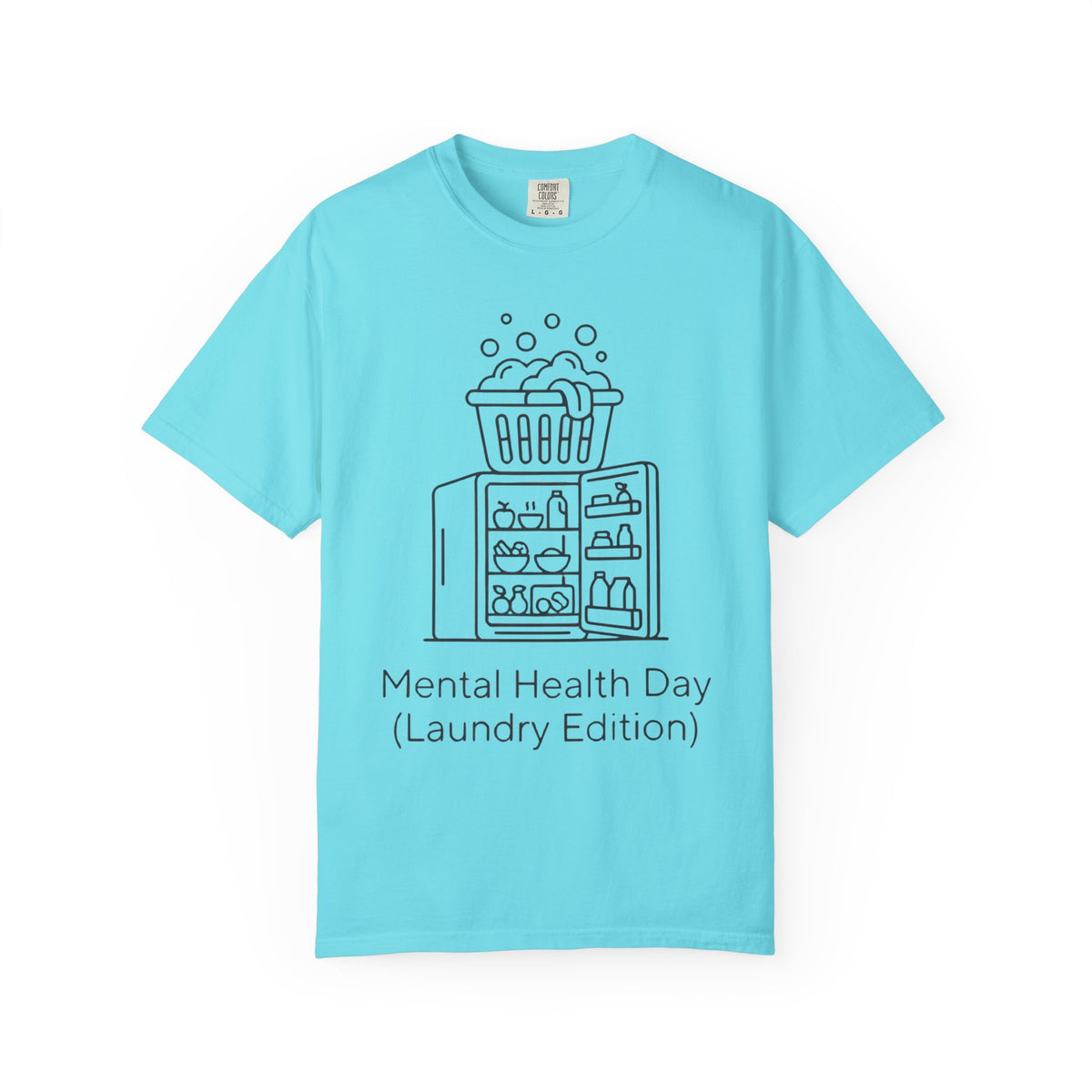 Color: Lagoon Blue | Mental Health Day - Laundry Edition Unisex Garment-Dyed Tee