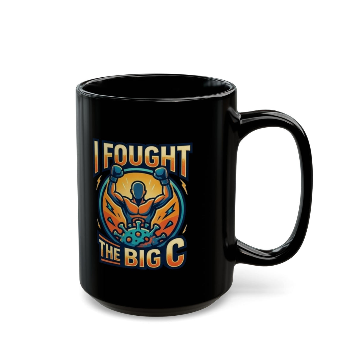 "I Fought The Big C and Won" Black Ceramic Mug — Graphic