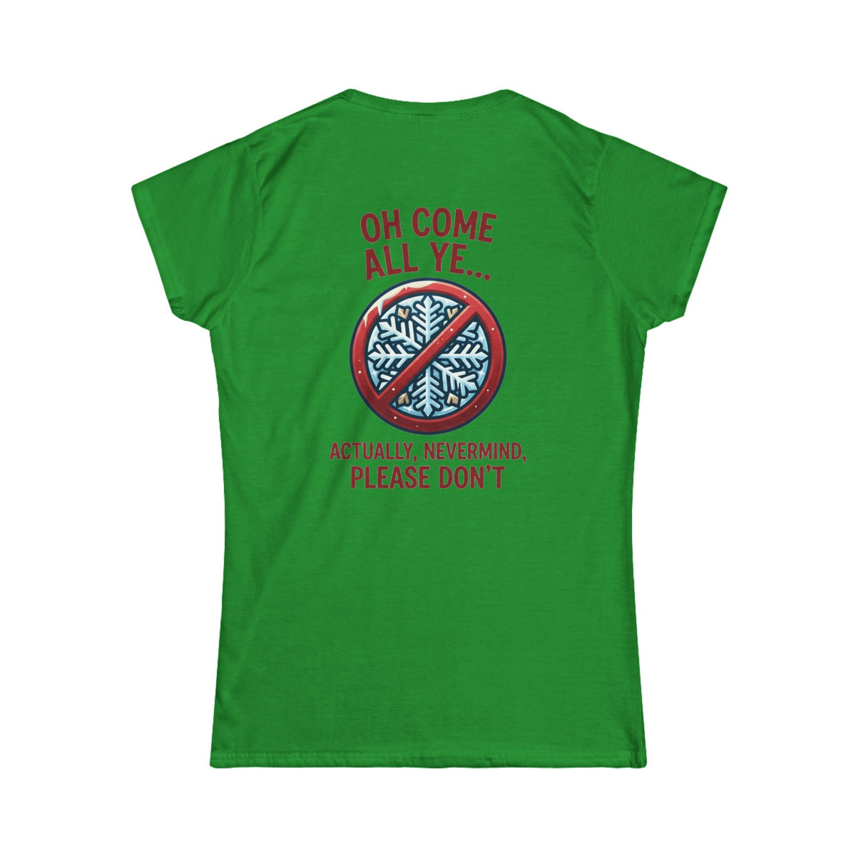 "Oh Come All Ye" Women's Tee