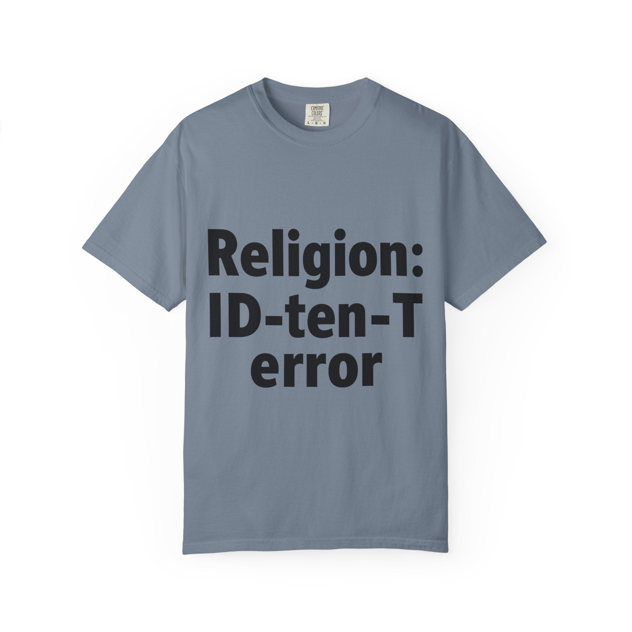 "Religion ID-Ten-T error(2)" Unisex Garment-Dyed T-shirt