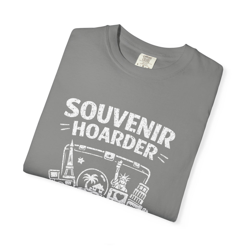 "Souvenir Hoarder" Unisex Garment-Dyed T-shirt