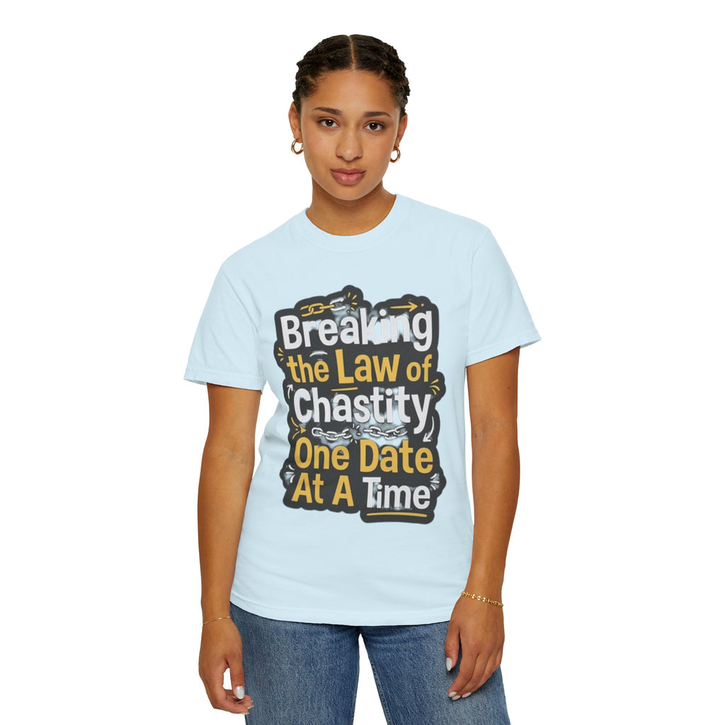 "Breaking the Law of Chastity" Unisex Garment-Dyed Tee