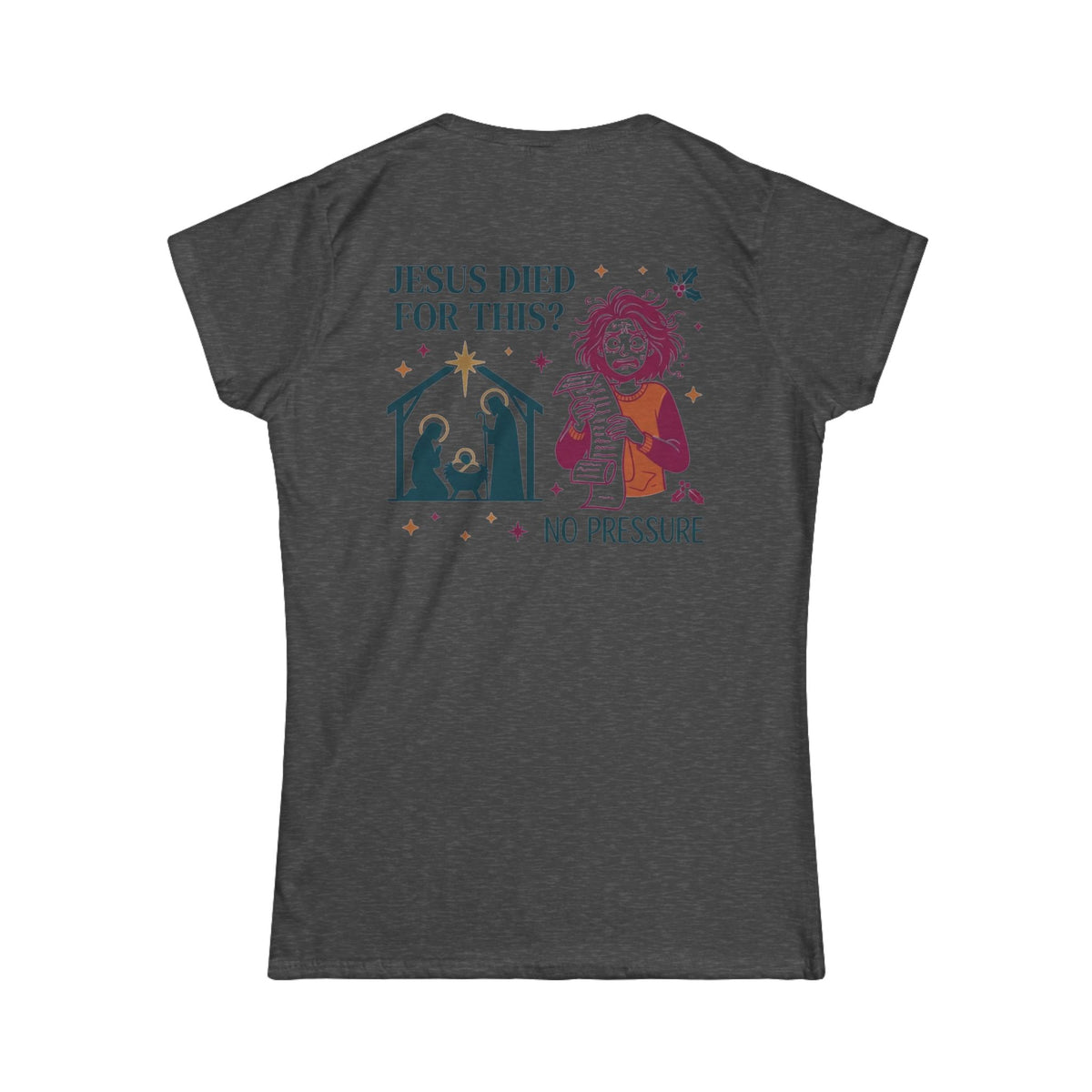 Color: Dark Heather | Jesus Died For This Women's Tee