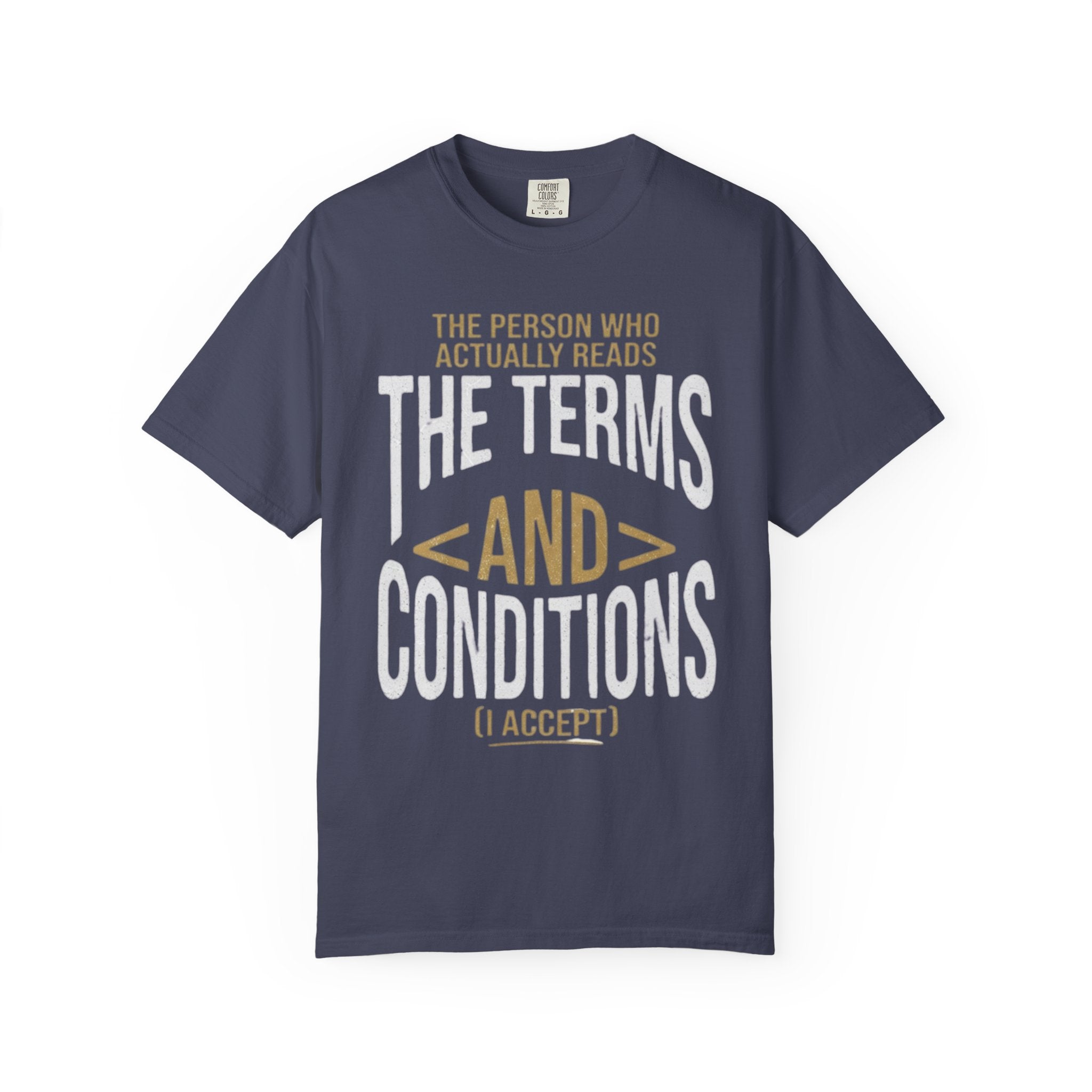 "Terms and Conditions" Unisex Garment-Dyed Tee