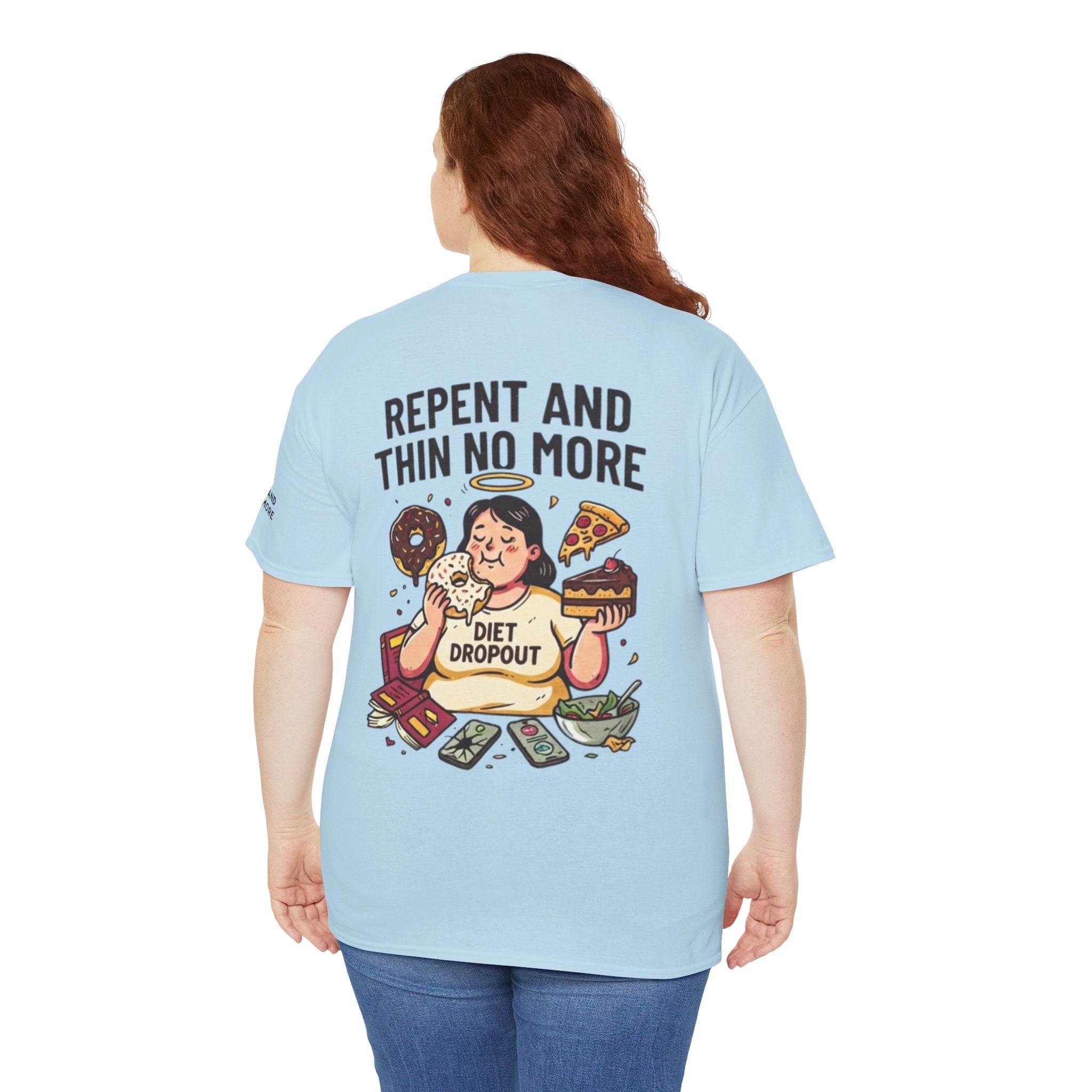 "Repent and Thin No More" Premium Graphic Tee