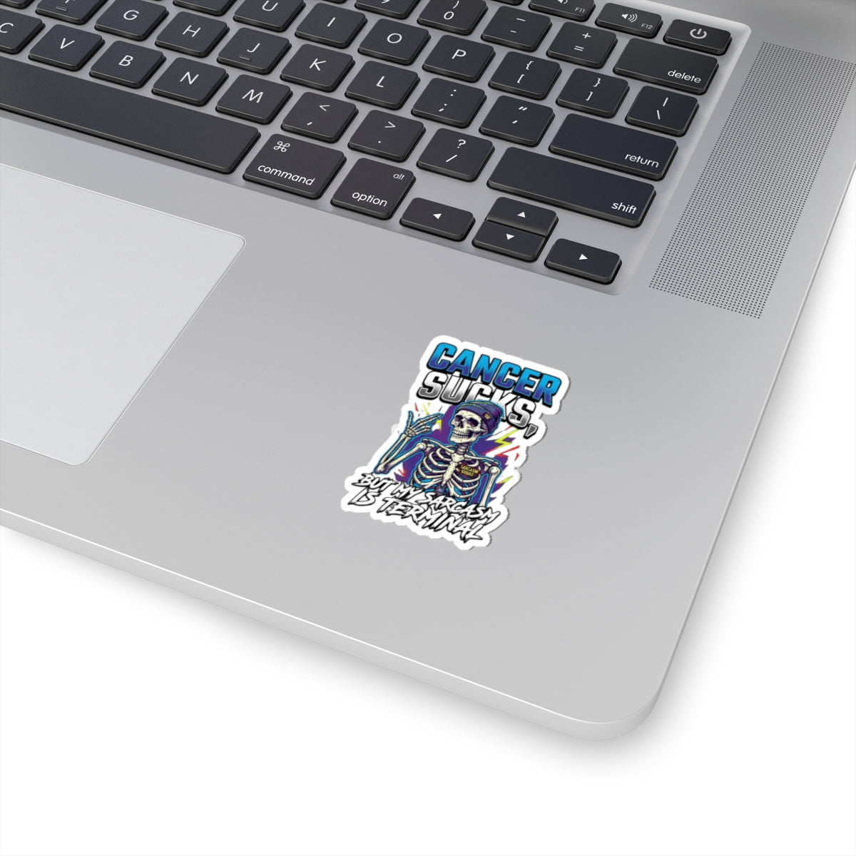"Cancer Sucks But My Sarcasm Is Terminal" Sticker — Main