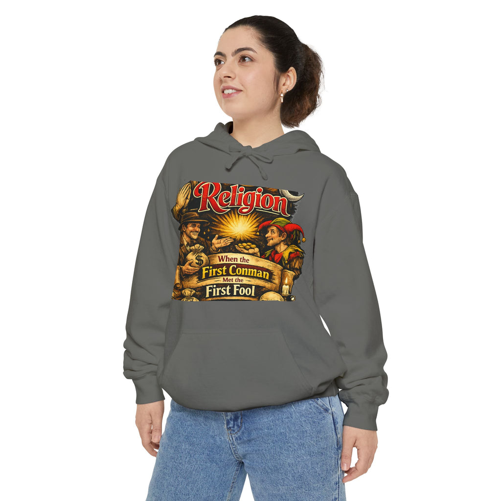 First Conman, First Fool | Garment-Dyed Hoodie — AttitudeShirts