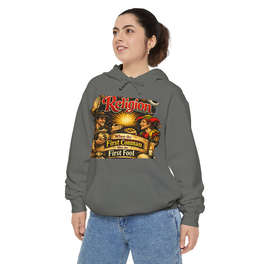 First Conman, First Fool | Garment-Dyed Hoodie — AttitudeShirts