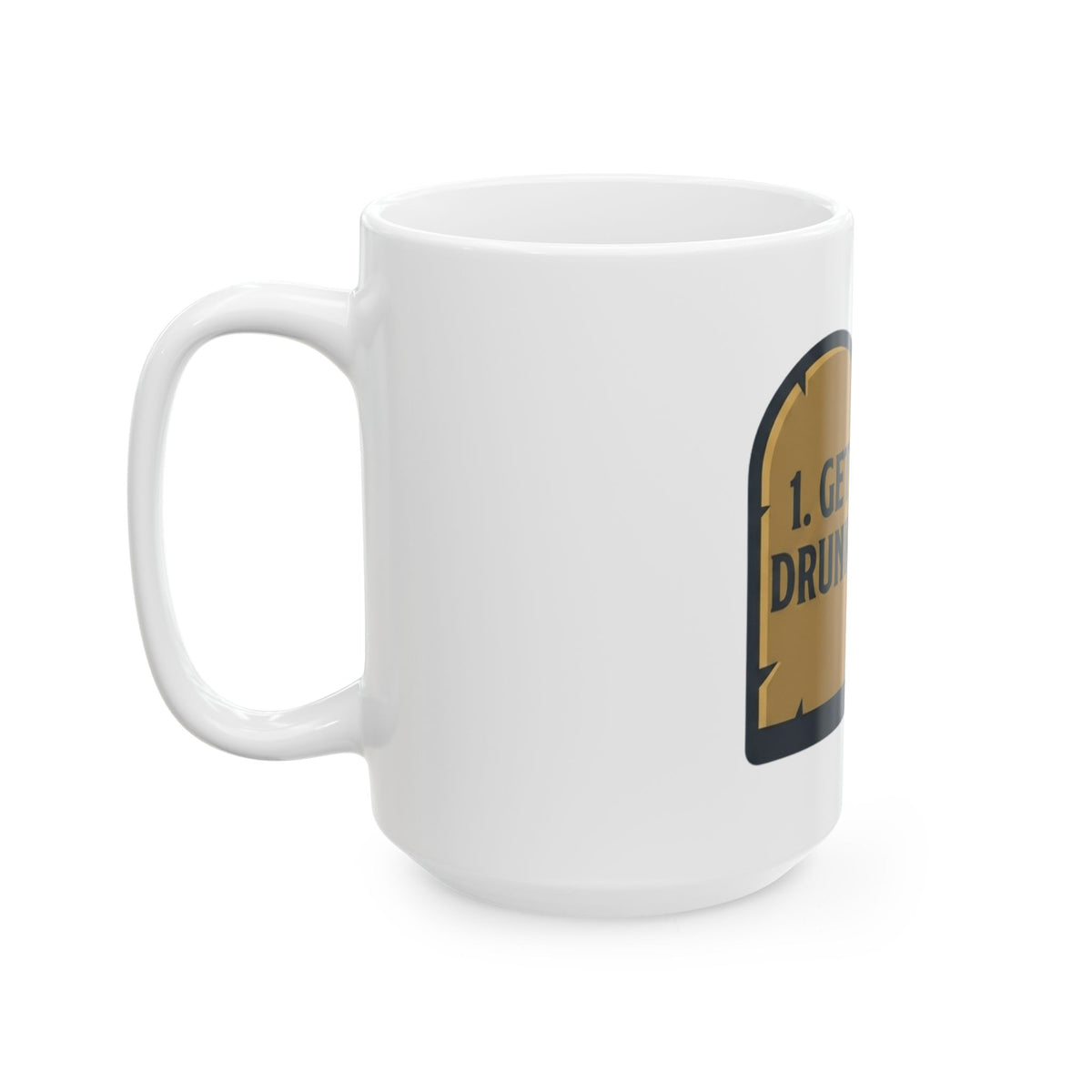 "11th and 12th Commandment" White Ceramic Mug — Graphic