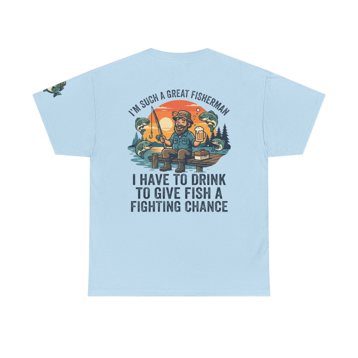 Color: Light Blue | Drink to Give Fish a Fighting Chance Premium Graphic Tee