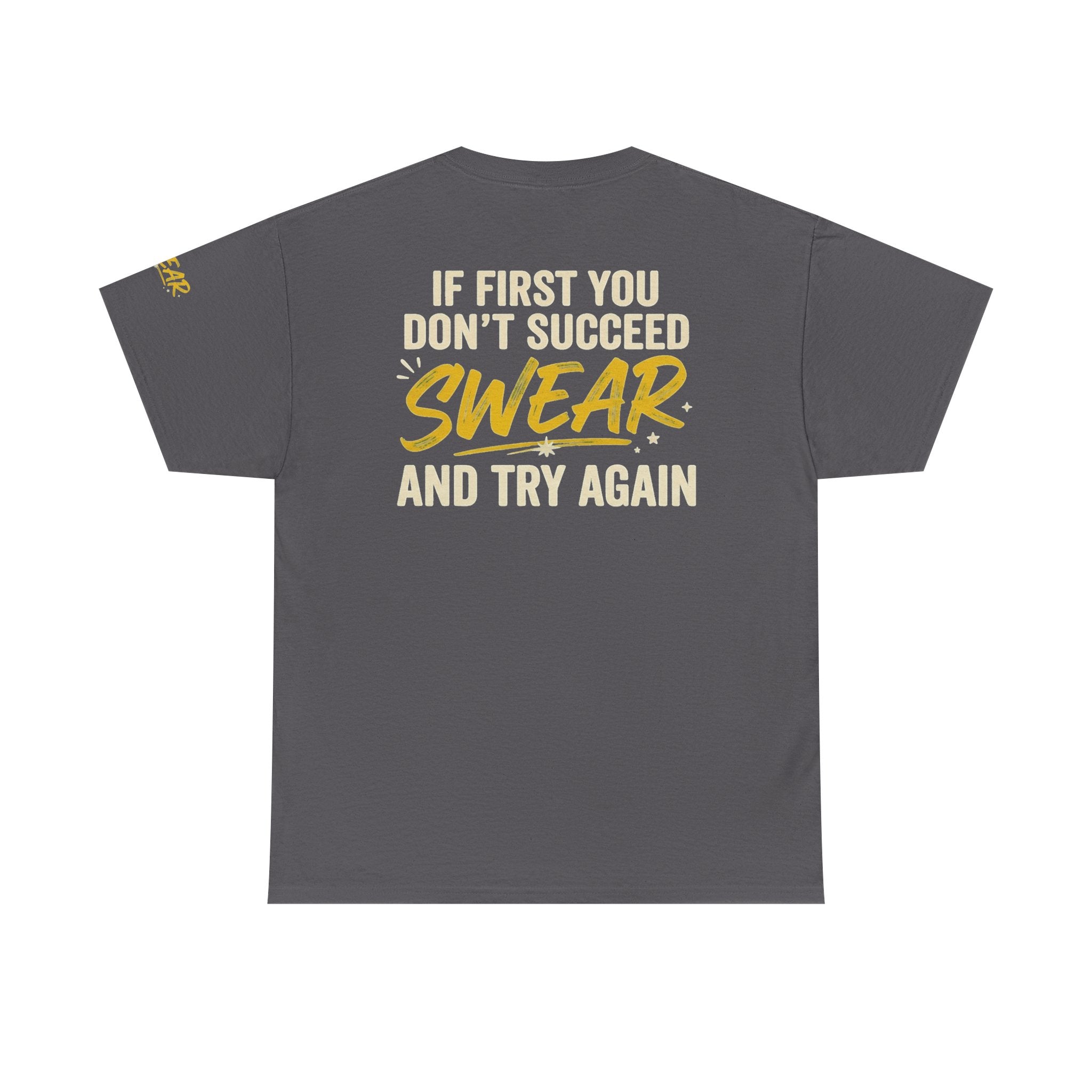 "Swear And Try Again" Premium Graphic Tee