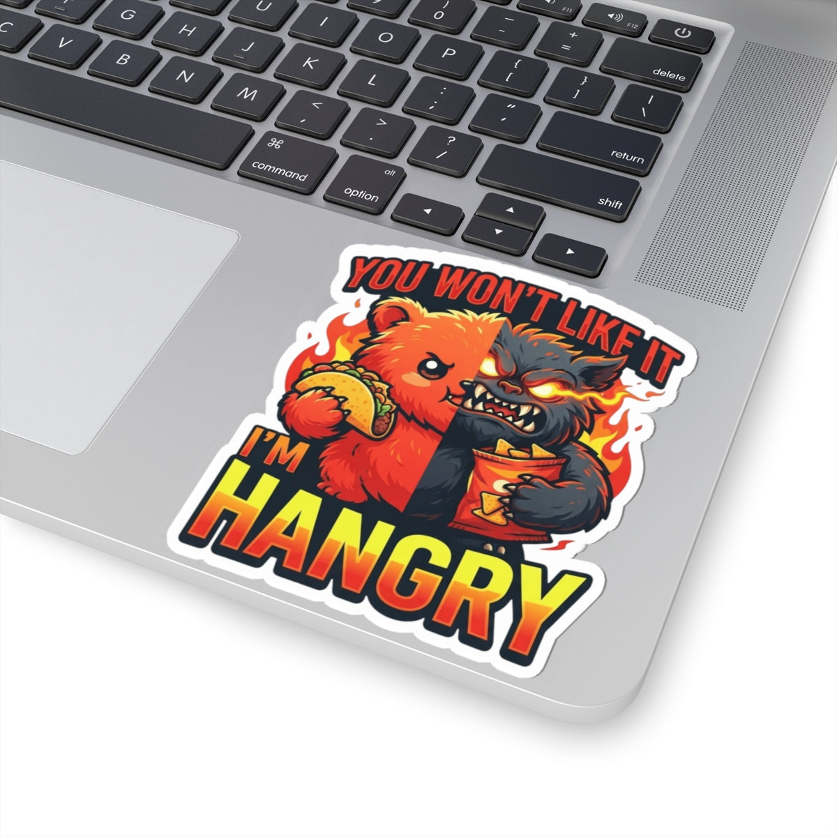 "You Won't Like It I'm Hangry" Sticker — Main