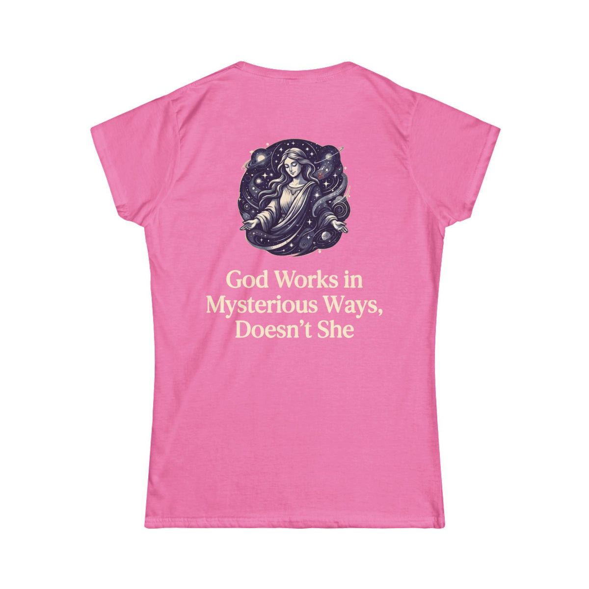 Color: Azalea | God Works in Mysteroius Ways Women's Tee