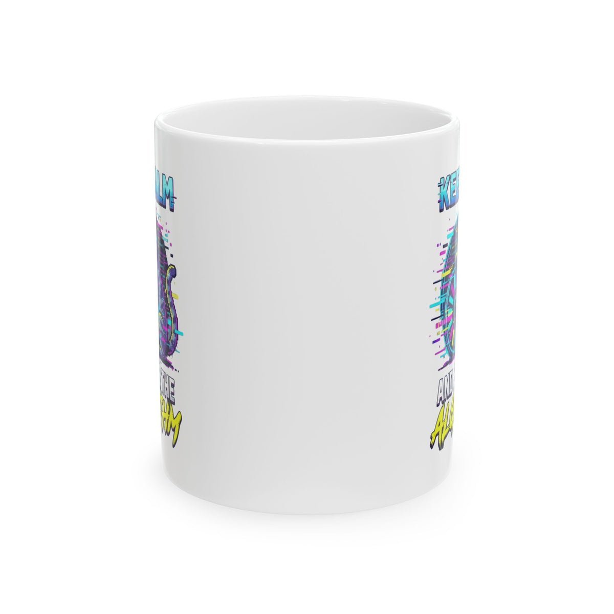 "Keep Calm And Blame The Algorithm" White Ceramic Mug